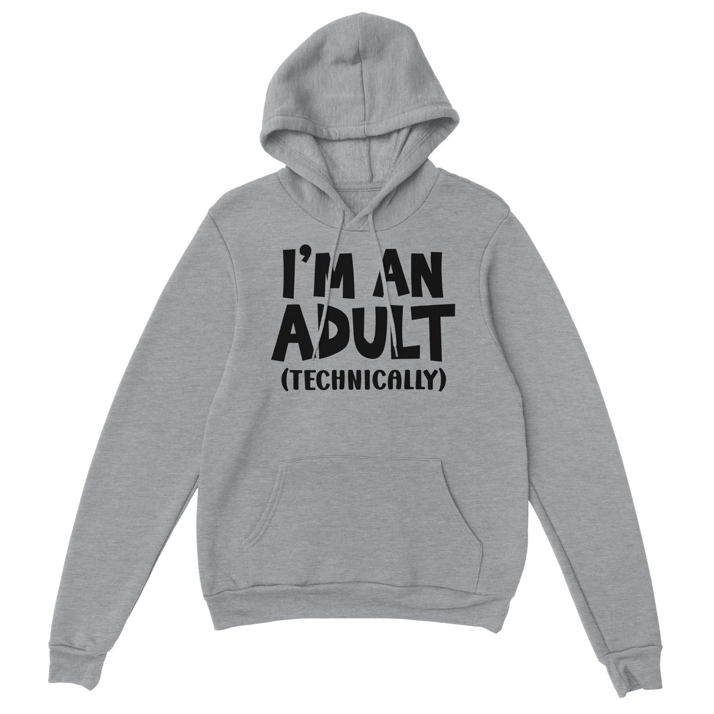 I'm An Adult (Technically) Pullover Hoodie - Mister Snarky's