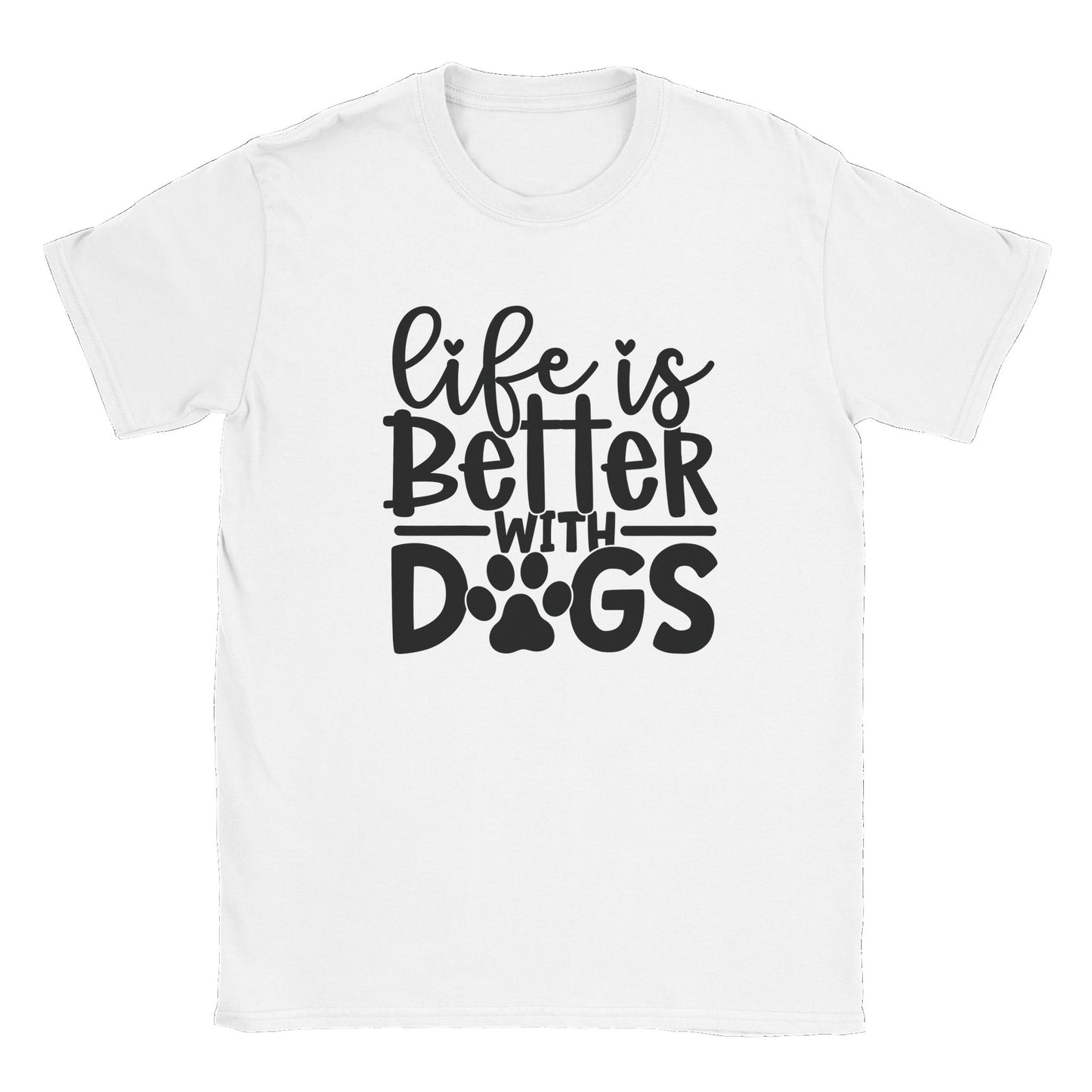 Life is Better with Dogs T-shirt - Mister Snarky's