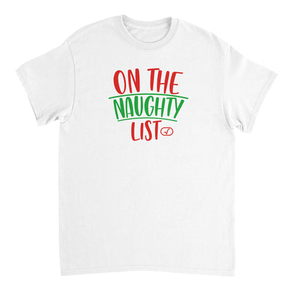 a white t - shirt that says on the naughty list