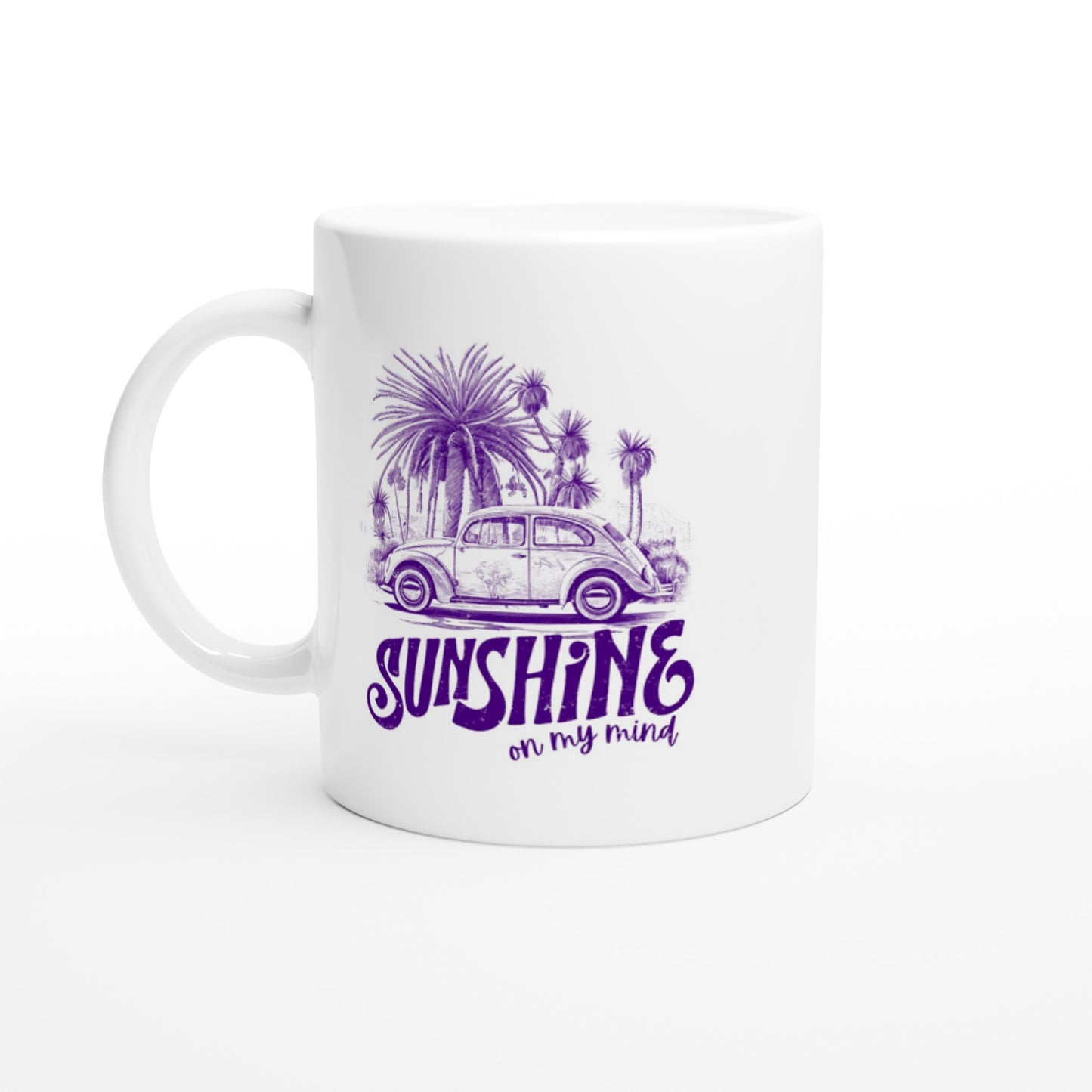 Sunshine on my Mind - White 11oz Ceramic Mug - Mister Snarky's