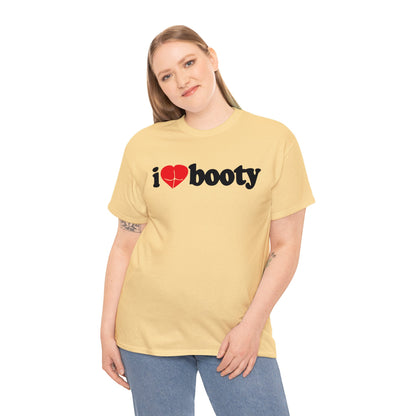 I Love Booty T-Shirt - Mister Snarky's