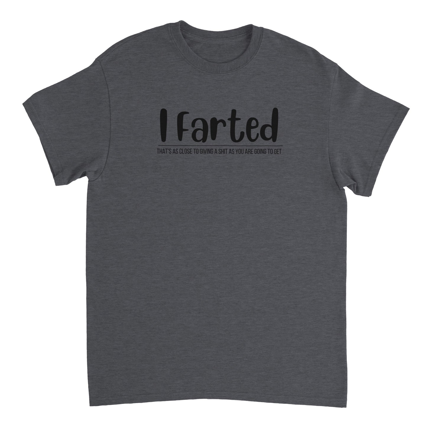 I Farted T-shirt - Mister Snarky's