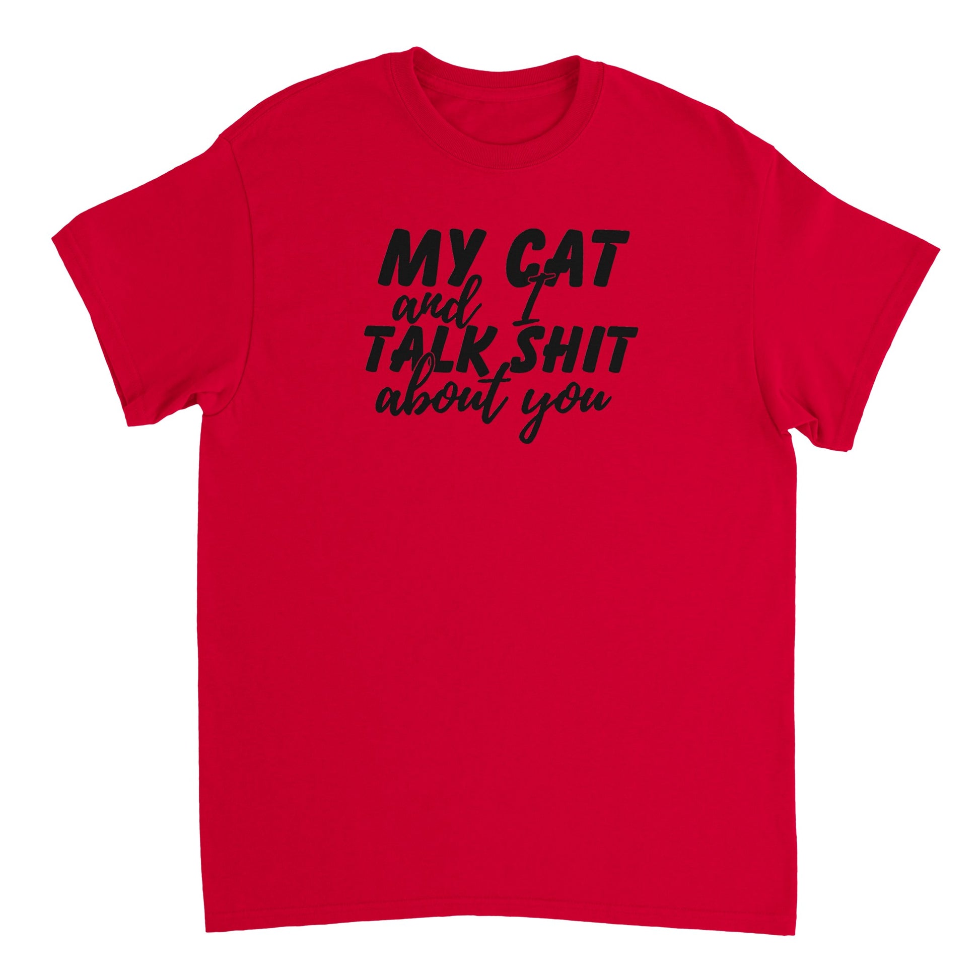 My Cat and I Talk Sh!t About You T-shirt - Mister Snarky's