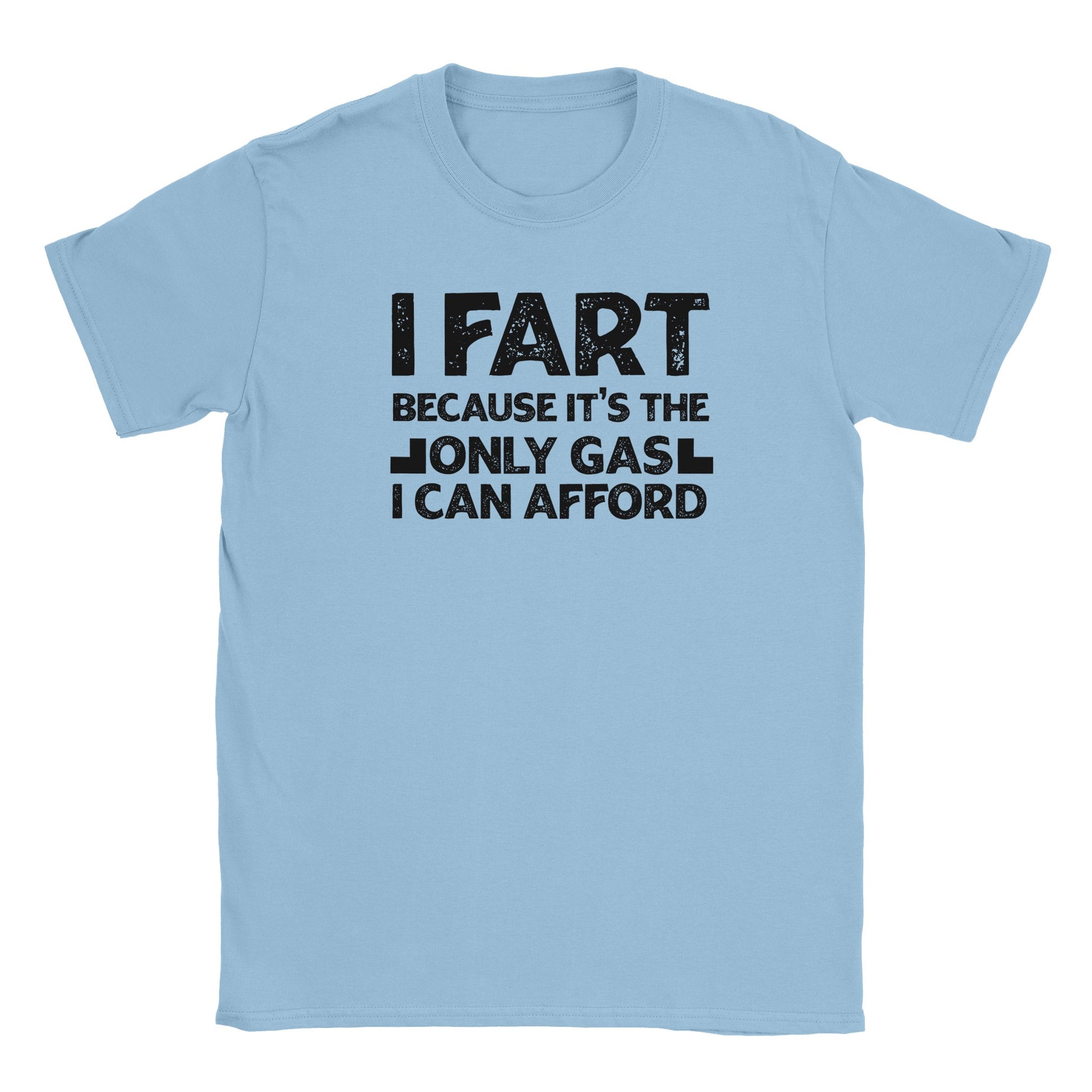 I Fart Because... T-shirt - Mister Snarky's