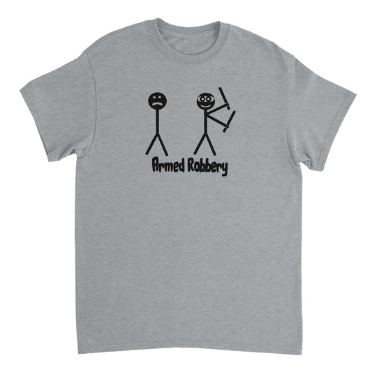 Armed Robbery T-shirt - Mister Snarky's