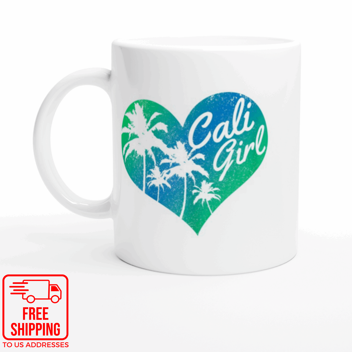 Cali Girl - White 11oz Ceramic Mug - Mister Snarky's