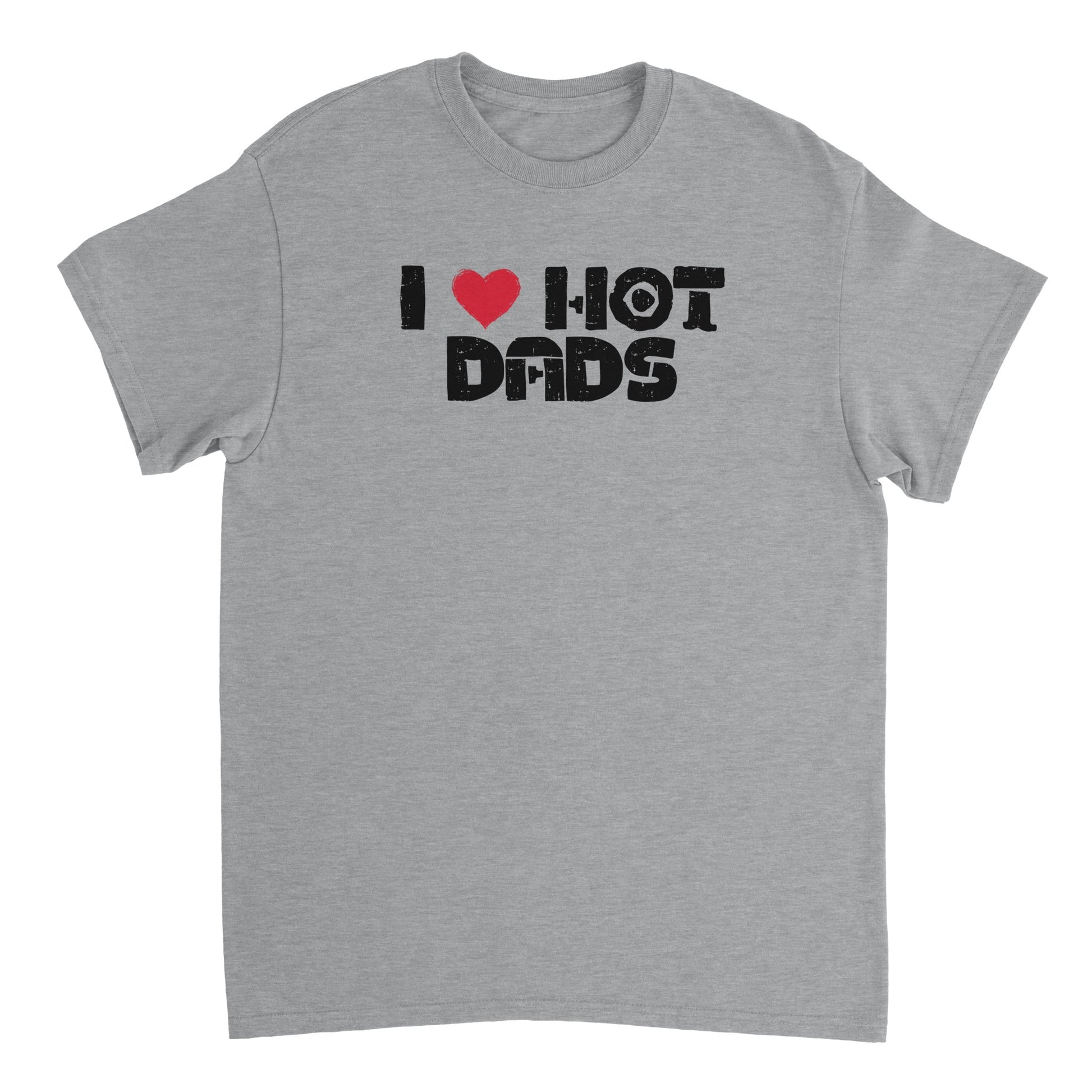 I Love Hot Dads T-shirt - Mister Snarky's
