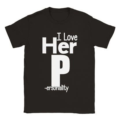 I Love Her P - ersonality T-shirt - Mister Snarky's
