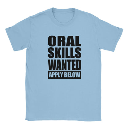 Oral Skills Wanted T-shirt - Mister Snarky's