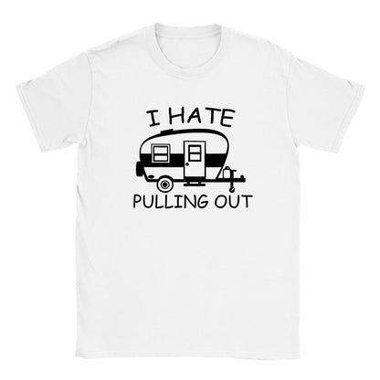 I Hate Pulling Out - Camping - Classic Unisex Crewneck T-shirt - Mister Snarky's