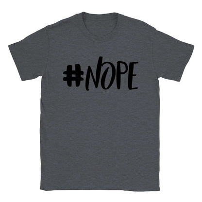 #NOPE T-shirt - Mister Snarky's