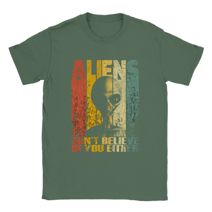 Aliens Don't Believe in You Either - Classic Unisex Crewneck T-shirt - Mister Snarky's