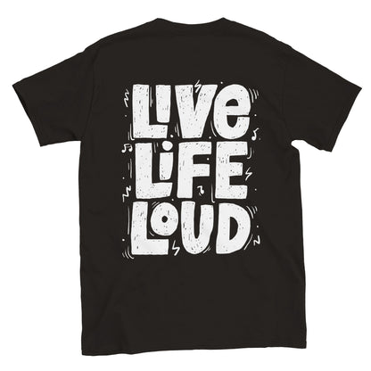 Live Life Loud! - Classic Unisex Crewneck T-shirt - Mister Snarky's