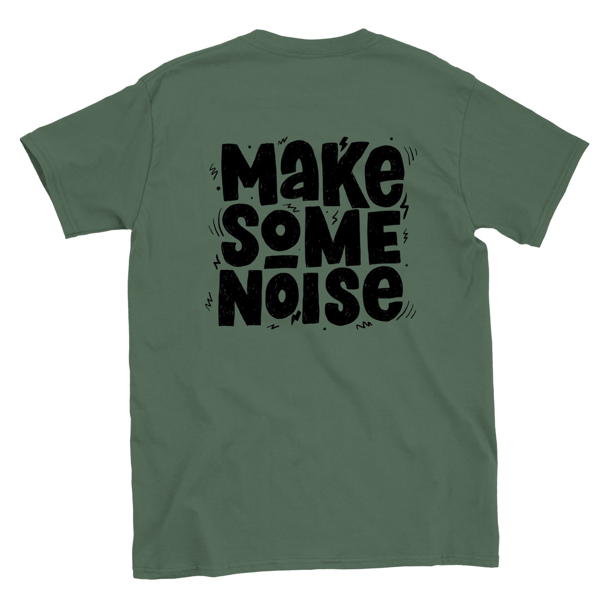 Make Some Noise! T-shirt - Mister Snarky's