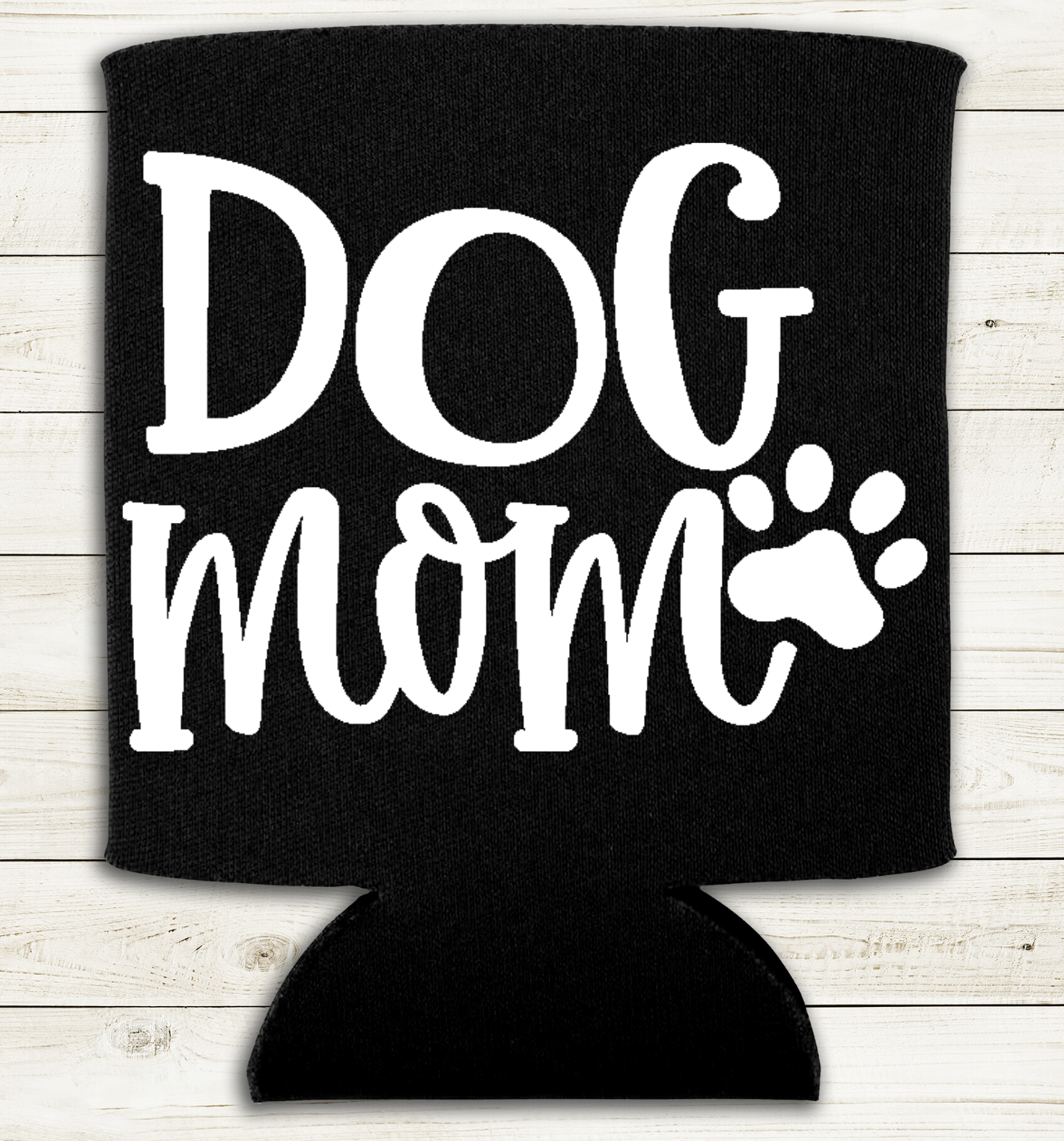 Dog Mom - Can Cooler Koozie - Mister Snarky's