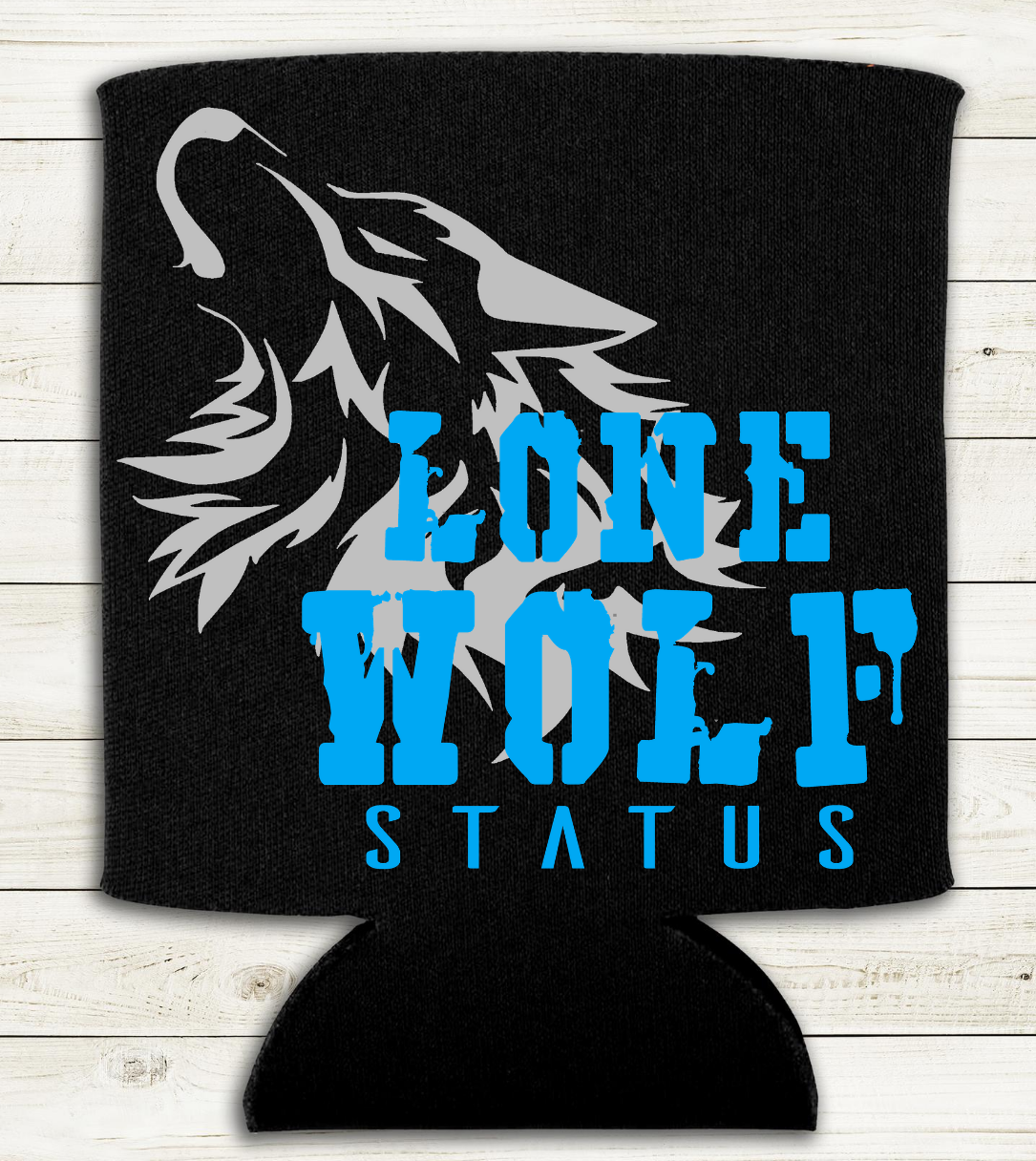 Lone Wolf Status - Blue -Can Cooler Koozie - Mister Snarky's