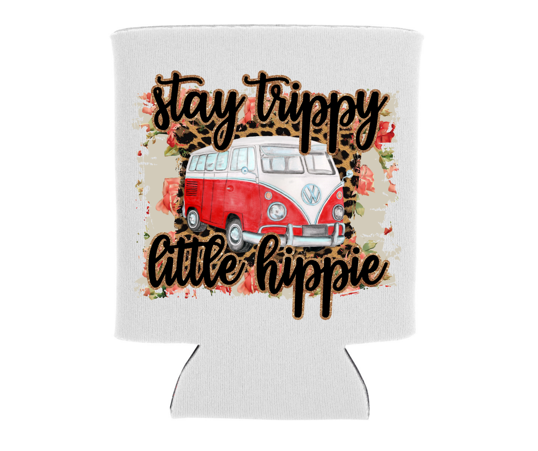 Stay Trippy Little Hippie - Split Window Bus - Can Cooler Koozie - Mister Snarky's