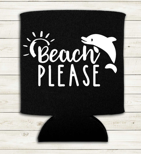 Beach Please - Can Cooler Koozie