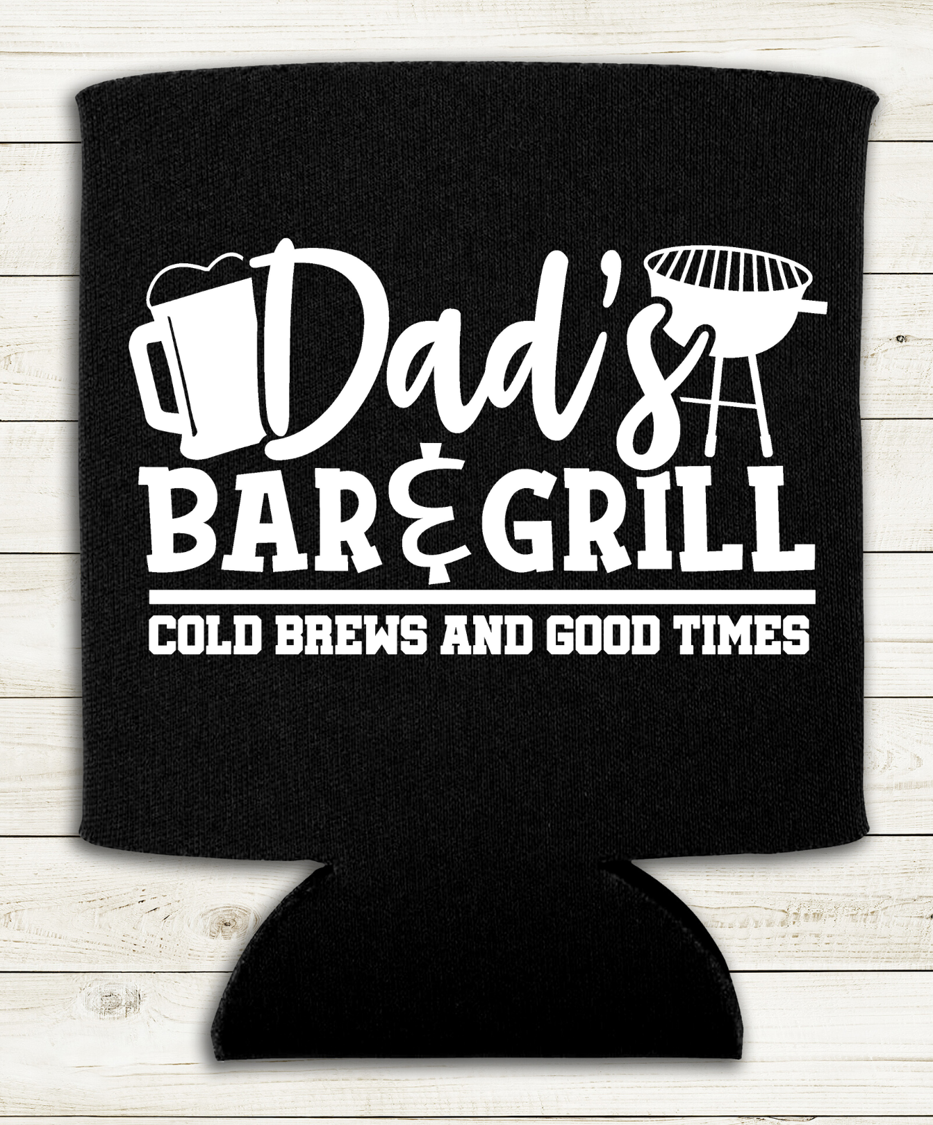Dad's Bar and Grill - Can Cooler - Koozie - Mister Snarky's