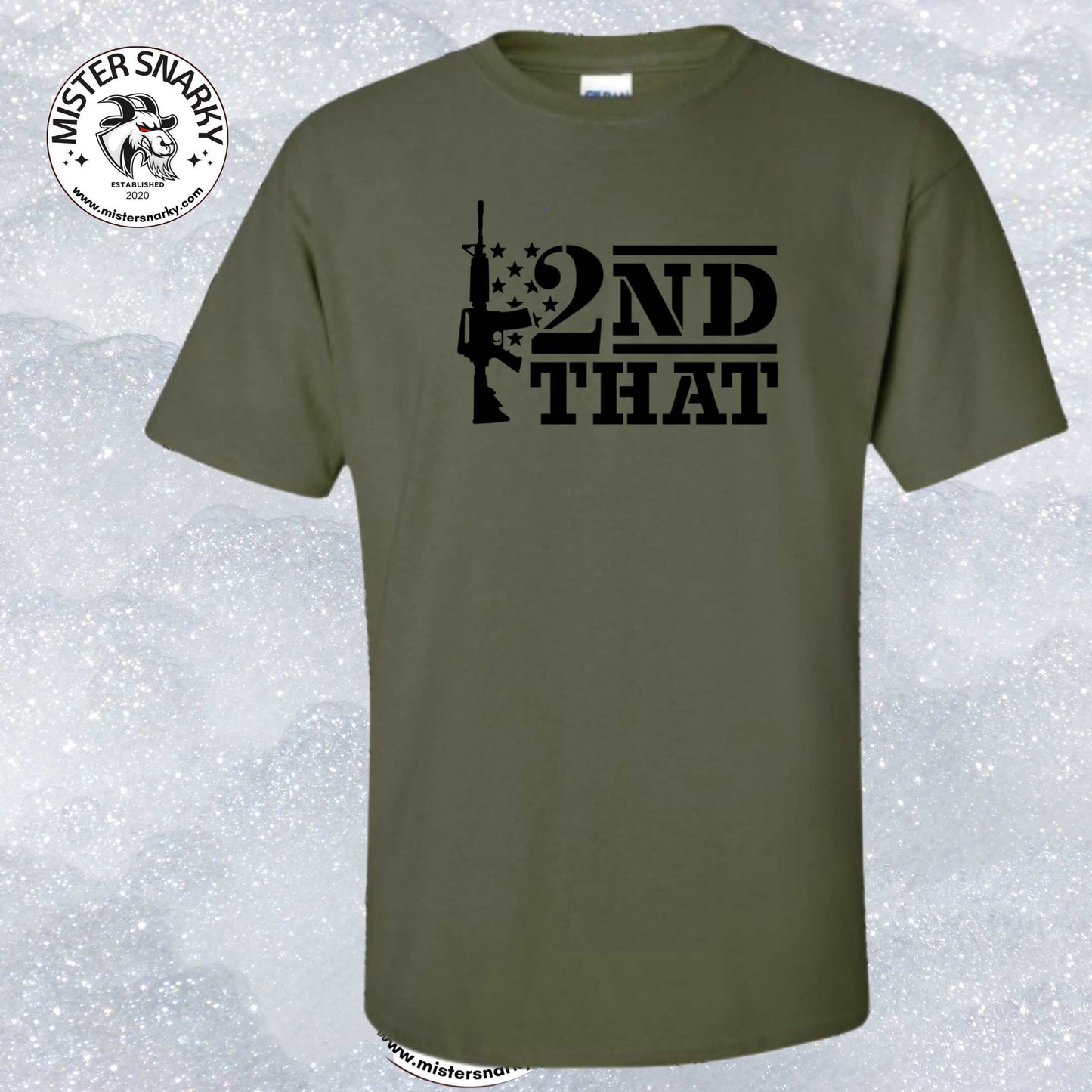 2nd That - 2nd Amendment T-Shirt - Mister Snarky's