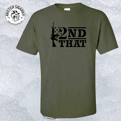 2nd That - 2nd Amendment T-Shirt - Mister Snarky's