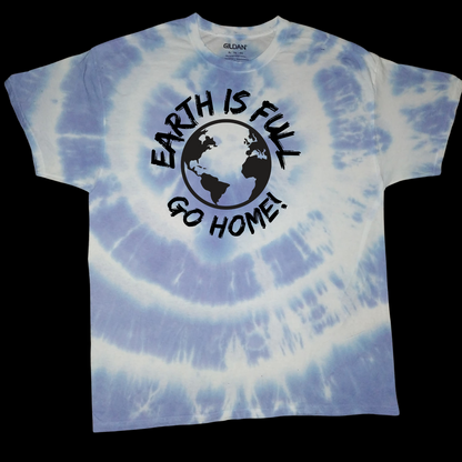 Earth is Full - Tie Dye - Graphic T-Shirt - Mister Snarky's