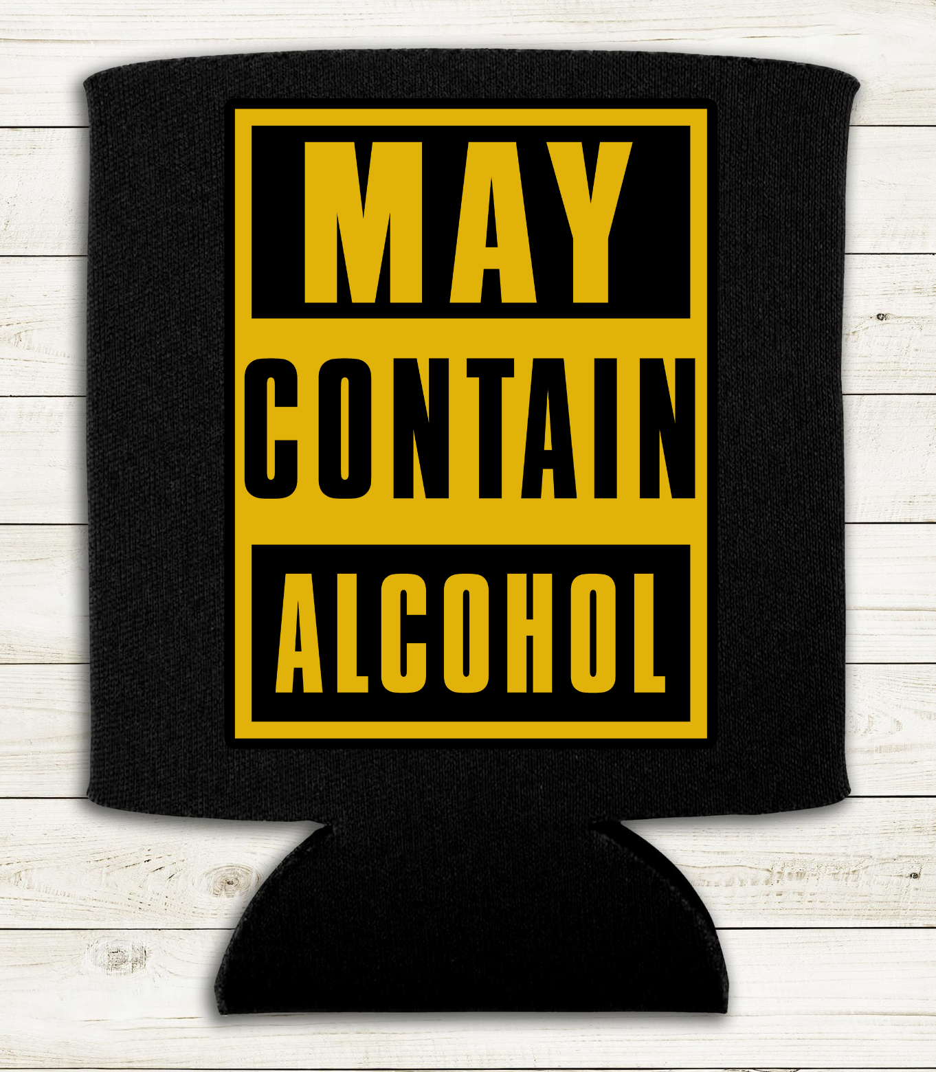 May Contain Alcohol - Can Cooler Koozie - Mister Snarky's