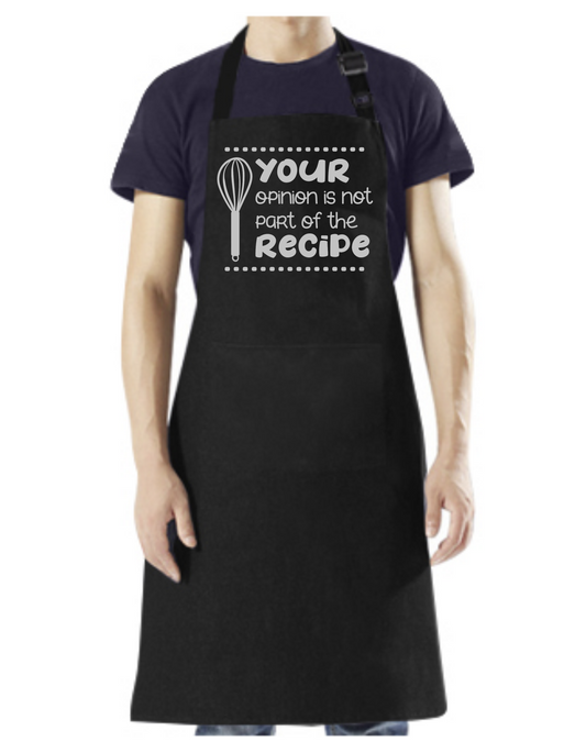 Your Opinion Is Not Part of the Recipe - Apron with Pockets, and Adjustable Neck Gray Design - Mister Snarky's