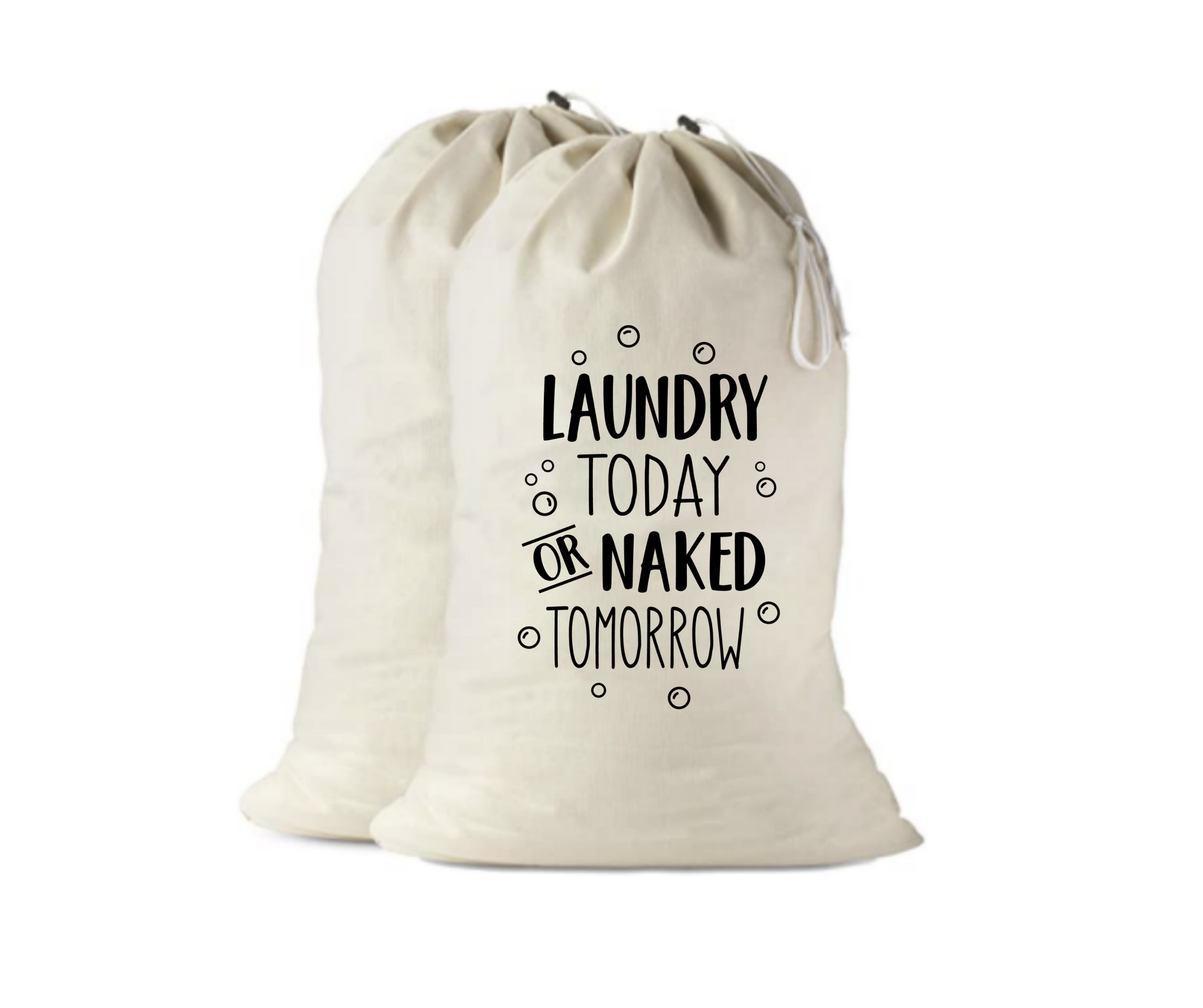 Laundry Today or Naked Tomorrow - Laundry Bag - Mister Snarky's