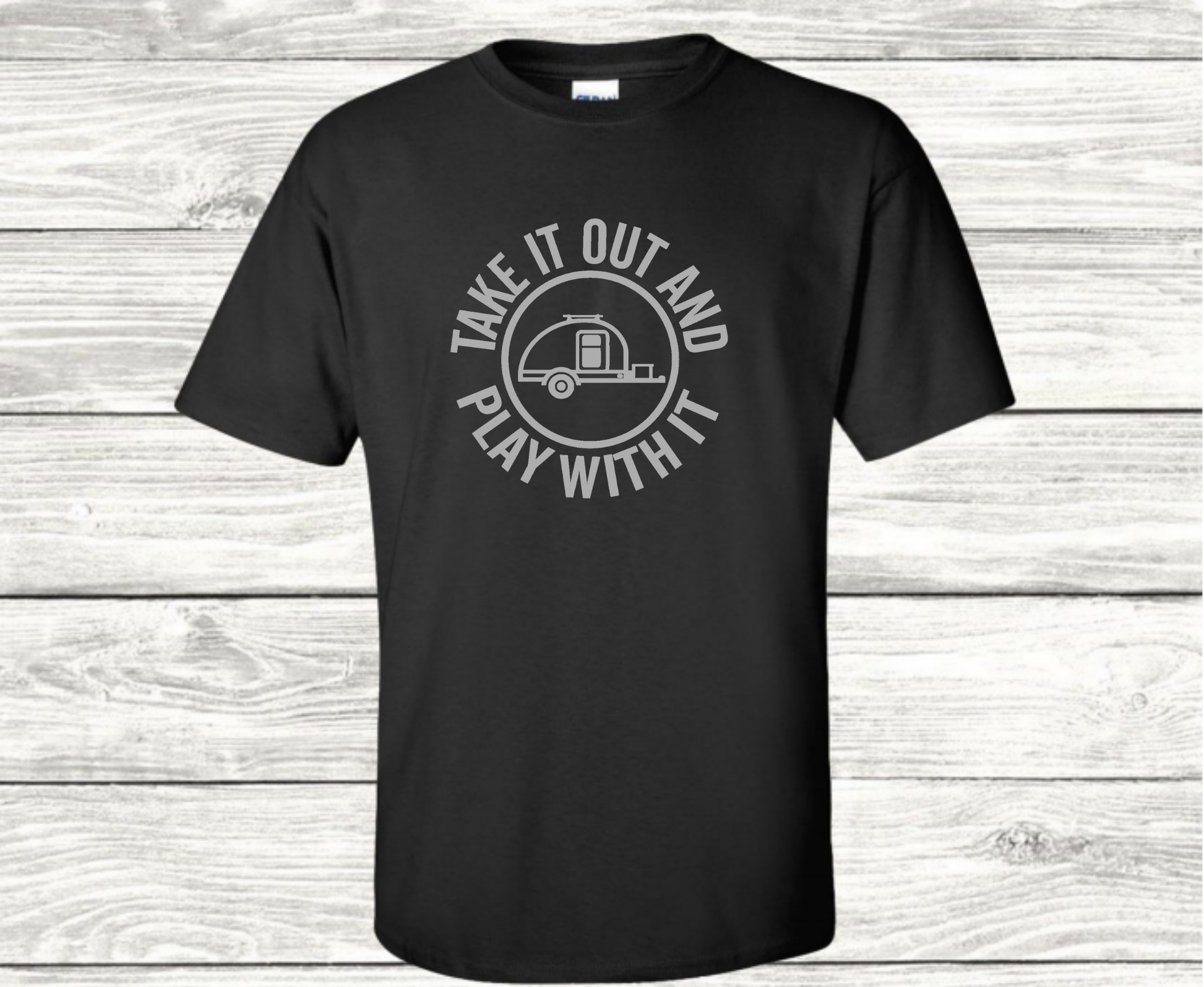 Take It Out and Play With It - Camping Graphic T-Shirt - Mister Snarky's
