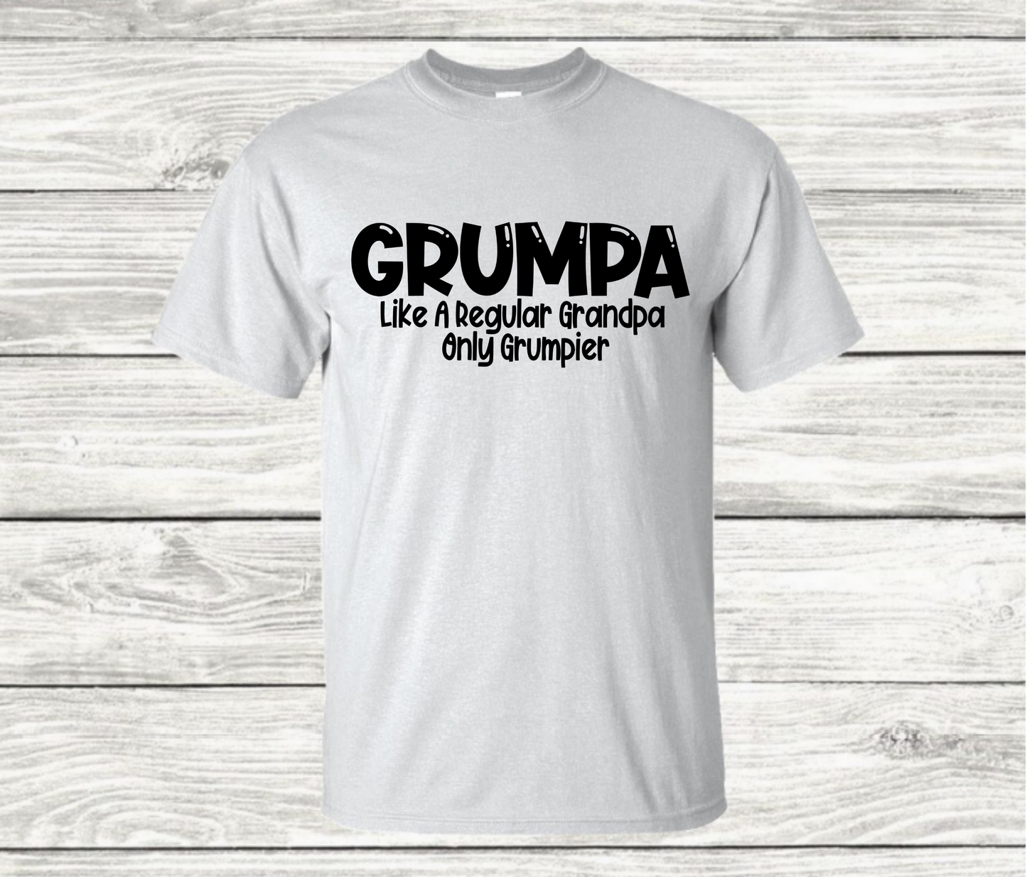 Grumpa - Like a Regular Grampa only Grumpier - Funny T-Shirt - Mister Snarky's