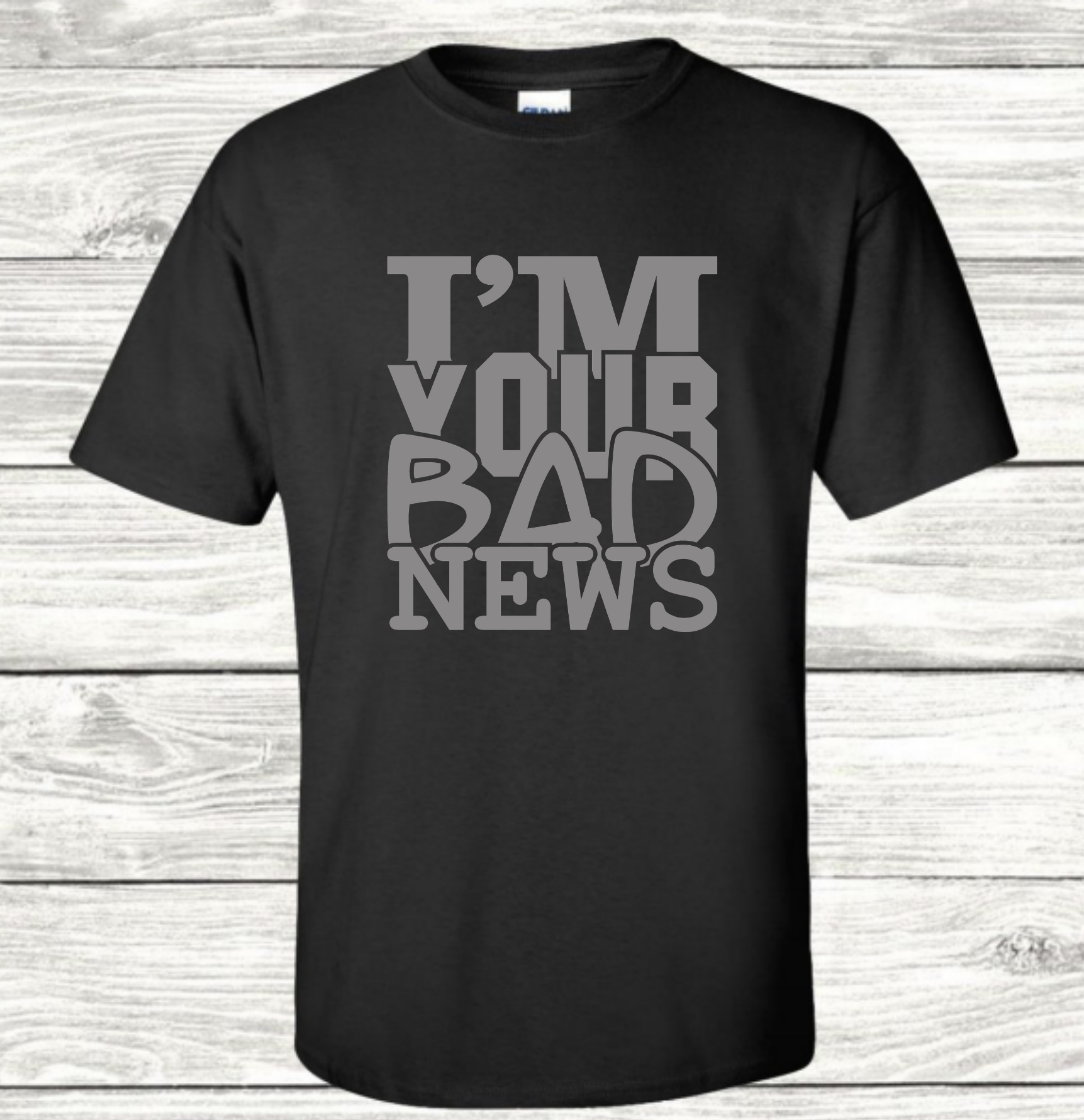 I'm Your Bad News - Graphic T-Shirt - Mister Snarky's