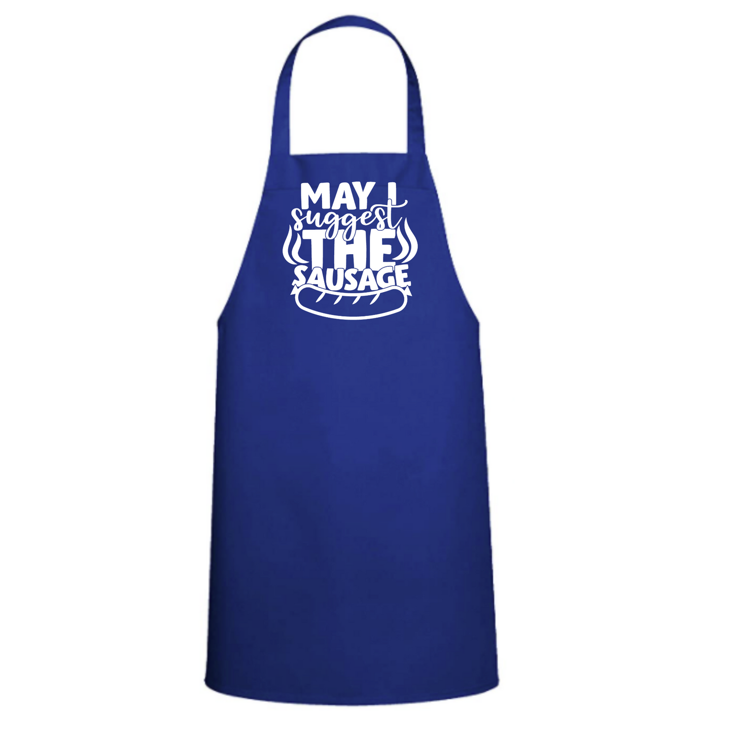 May I Suggest the Sausage Apron - Great Gift - Commercial Grade - Mister Snarky's