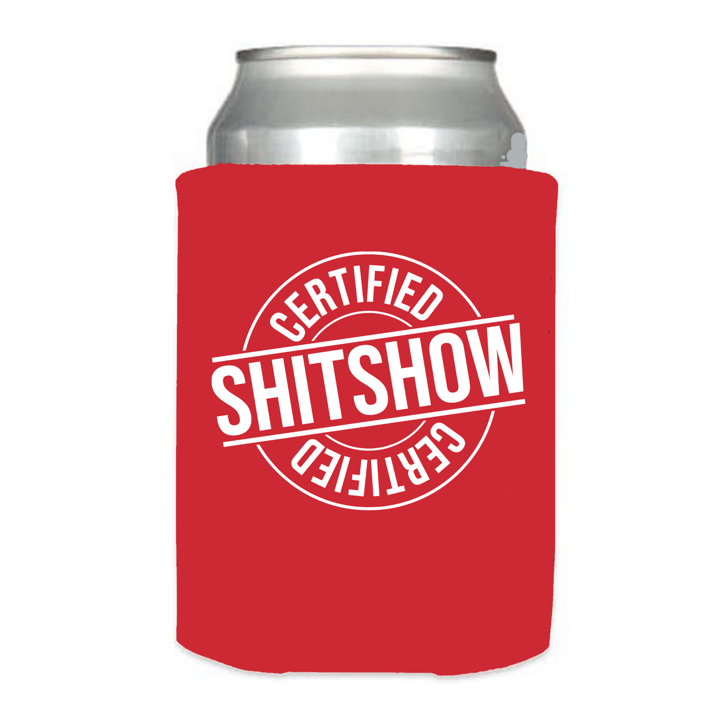 Certified Sh!tshow - Can Cooler Koozie - Black, Red, Blue, or Camo - Mister Snarky's