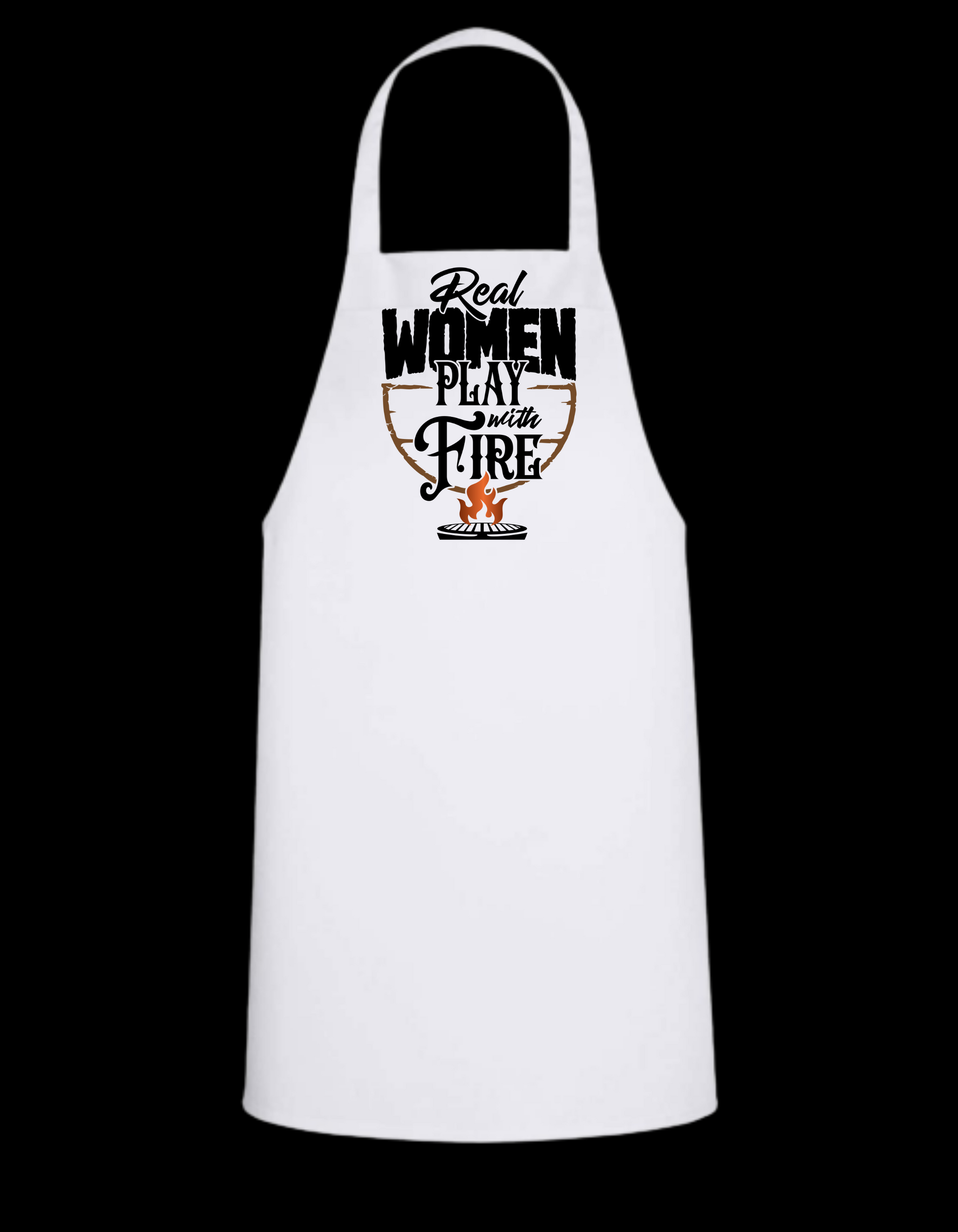 Real Women Play With Fire - White Apron with Color design Great Gift - Mister Snarky's