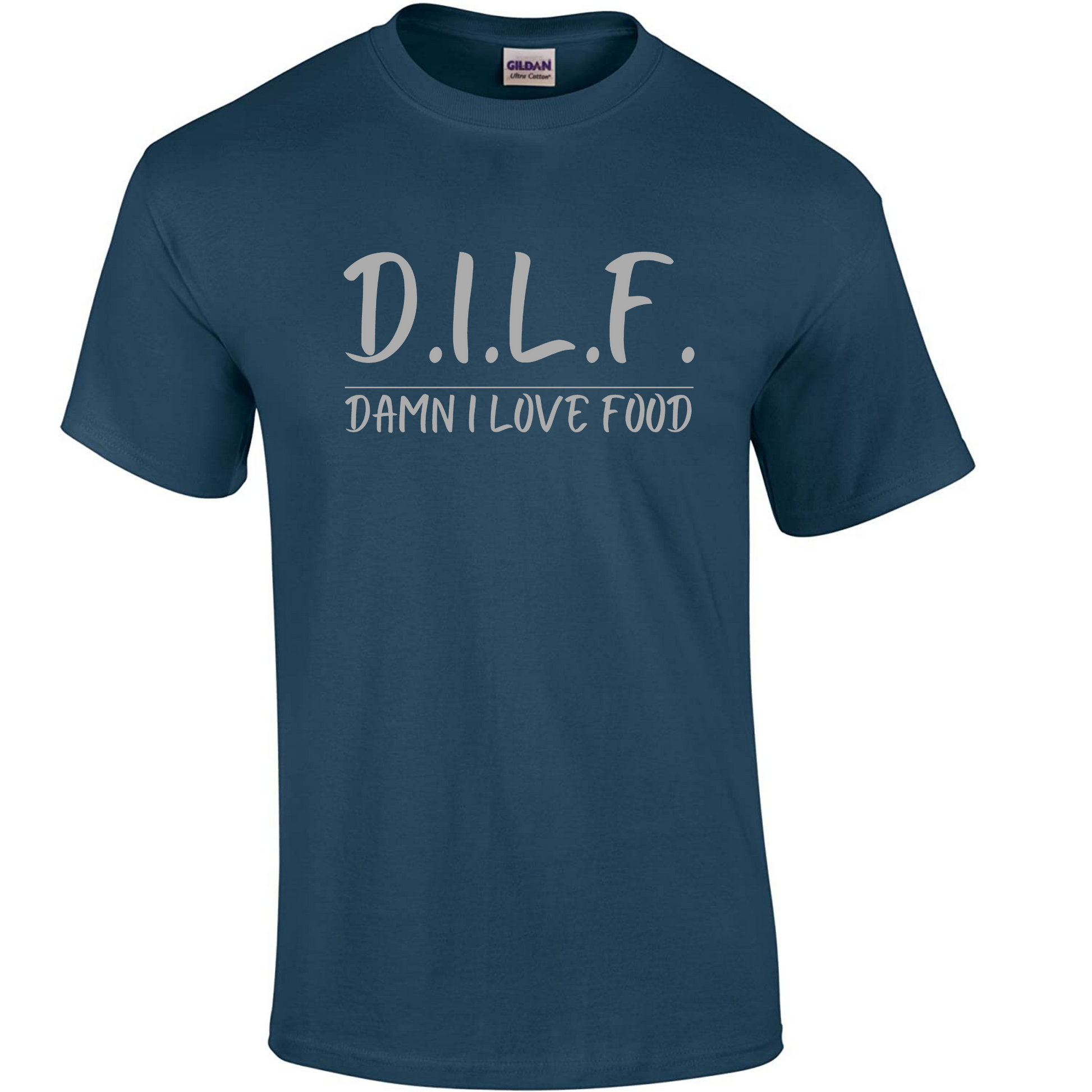 D.I.L.F - Damn I Love Food T-Shirt - Mister Snarky's