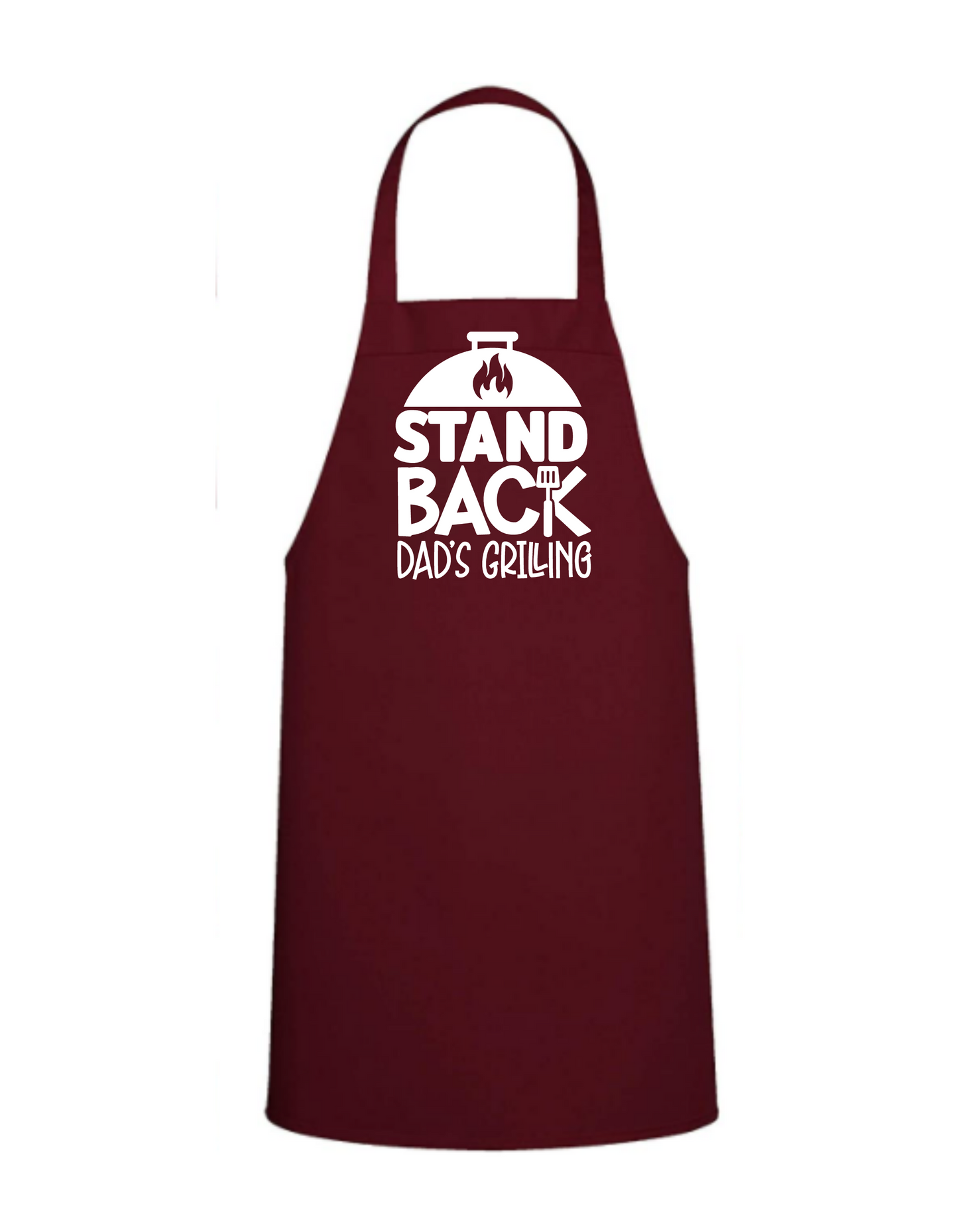 Stand Back Dad's Grillin - Great Gift - Commercial Grade - Mister Snarky's