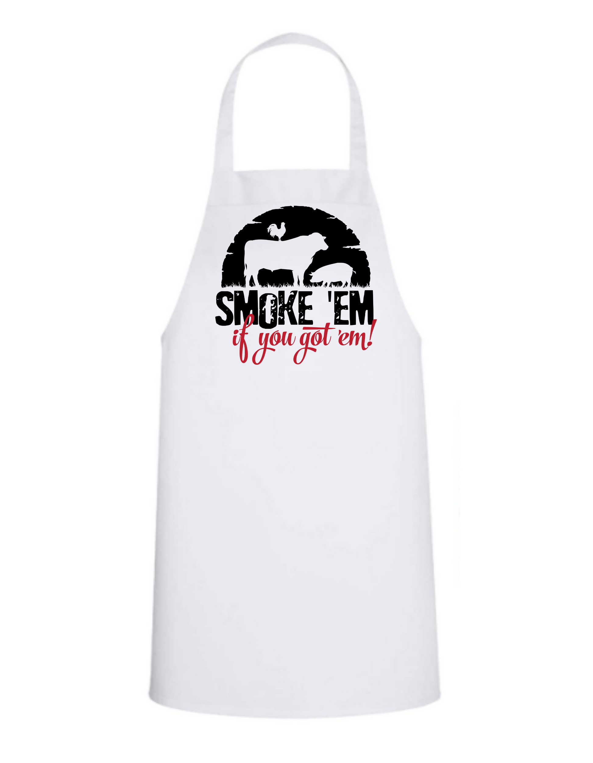 Smoke 'em If You Got Em'- White Apron with Color design Great Gift - Mister Snarky's