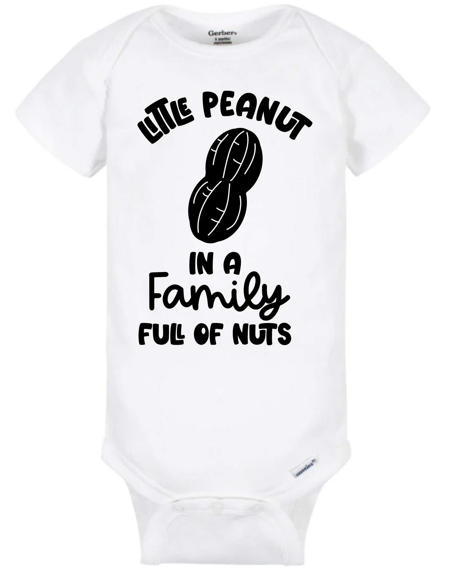 Little Peanut in a Family Full of Nuts - Onesie - Mister Snarky's