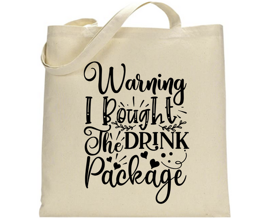 Warning - I Bought the Drink Package - Canvas Tote - Mister Snarky's