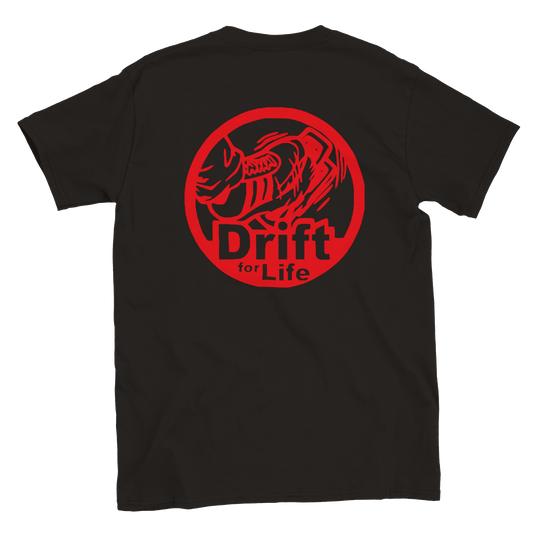 Drift for Life T-shirt - Mister Snarky's