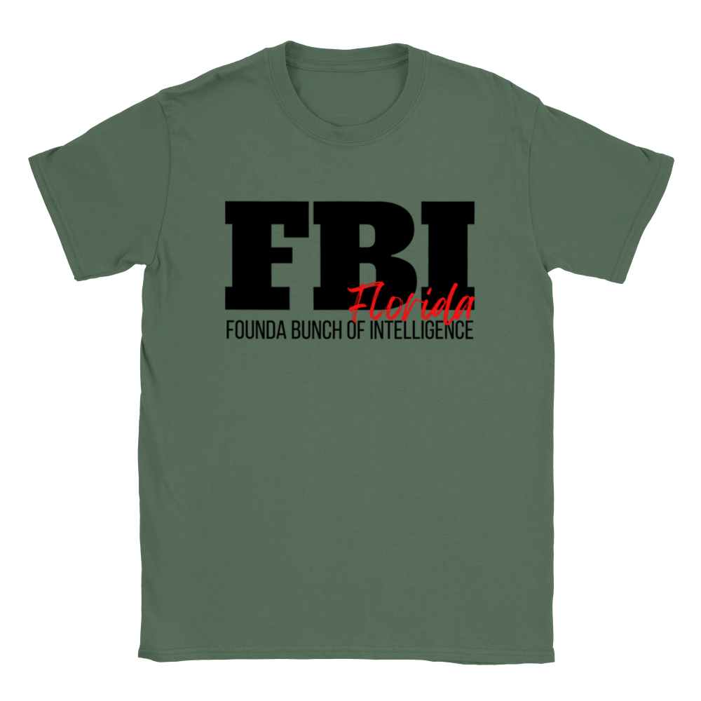 FBI Florida - Founda Bunch of Intelligence - Classic Unisex Crewneck T-shirt - Mister Snarky's