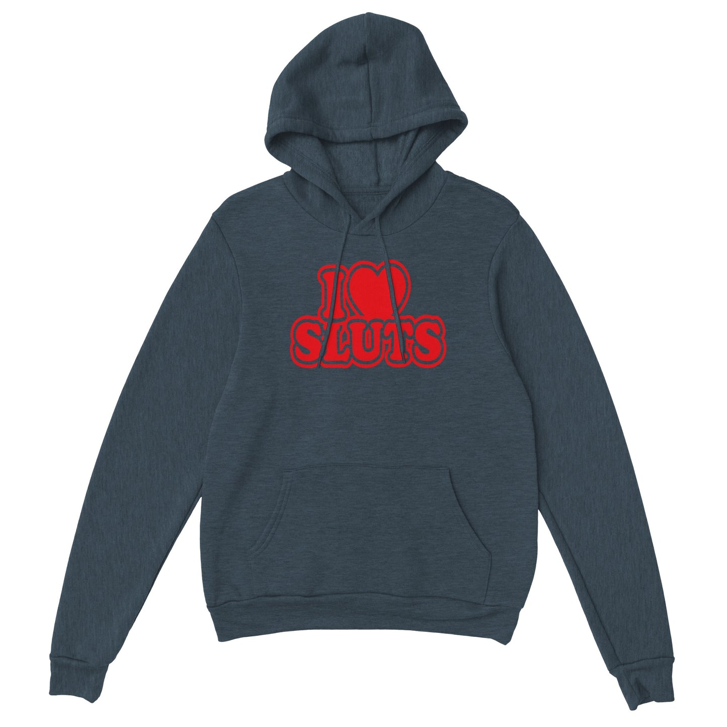 I Love Sluts - Classic Unisex Pullover Hoodie - Mister Snarky's