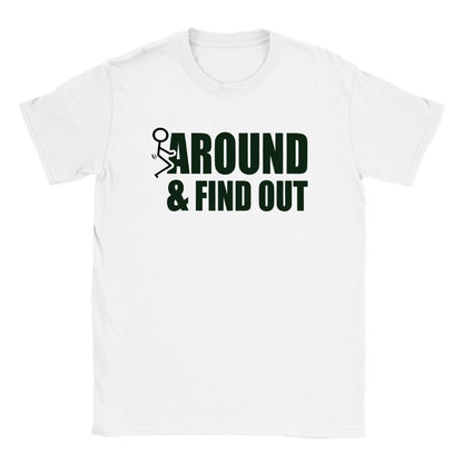F Around and Find Out - Classic Unisex Crewneck T-shirt - Mister Snarky's