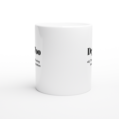 Deja Poo - White 11oz Ceramic Mug - Mister Snarky's