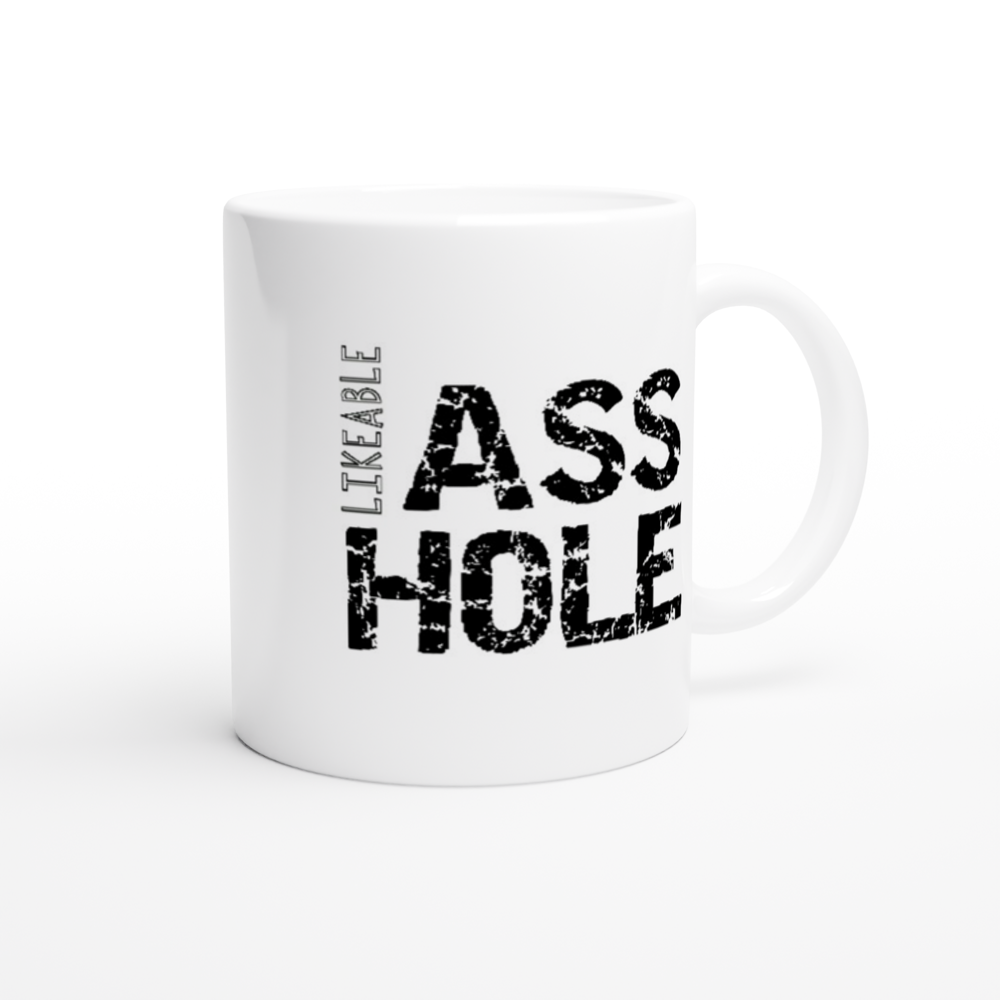 Likeable A$$ Hole - White 11oz Ceramic Mug - Mister Snarky's
