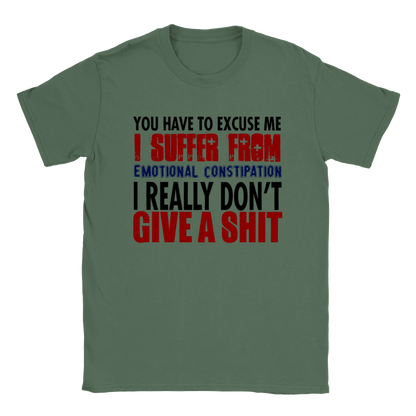 I Suffer From Emotional Constipation T-shirt - Mister Snarky's