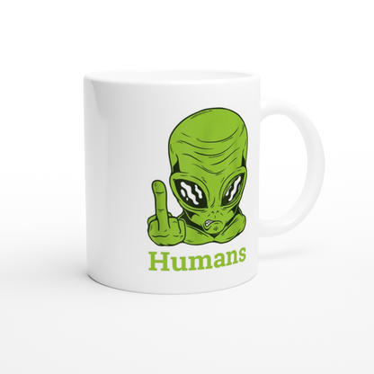 Flippin Off the Humans - White 11oz Ceramic Mug - Mister Snarky's