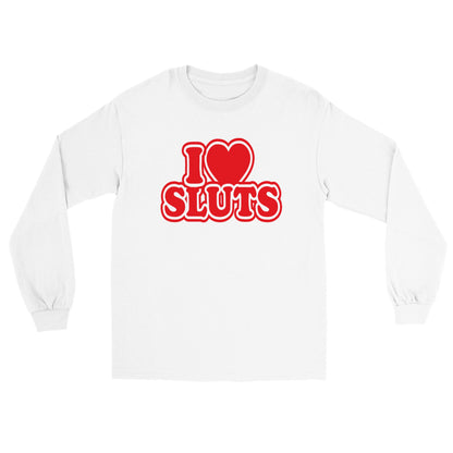 I Love Sluts - Longsleeve T-shirt - Mister Snarky's