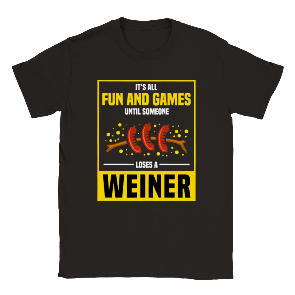 It's All Fun and Games Until Someone Loses a Weiner - Camping - Classic Unisex Crewneck T-shirt - Mister Snarky's